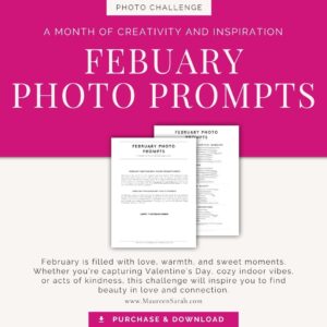 Beginner Photographer February Photo Prompts by Maureen Sarah Photography